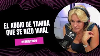 EL AUDIO DE YANINA QUE SE HIZO VIRAL  Yanina1079  2211 [upl. by Gerita]