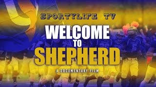 SportyLife TV  quotWelcome to Shepherdquot Documentary Film [upl. by Lepine316]