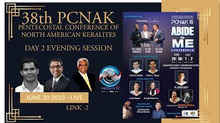 DAY 2  Evening Session  PCNAK 2023  38th PENTECOSTAL CONFERENCE OF NORTH AMERICAN KERALITES [upl. by Elatnahs]