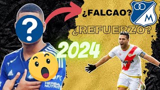 CONFIRMADO PRIMER FICHAJE PARA MILLONARIOS 2024 SEGUNDO SEMESTRE ¿FALCAO PARA MILLONARIOS [upl. by Ajnin]