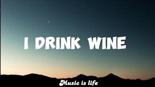 Adele  I Drink Wine lyrics [upl. by Drooff496]