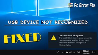 Fixed USB Device Not Recognized amp Malfunctioned on Windows  PC Error Fix [upl. by Kcorb9]