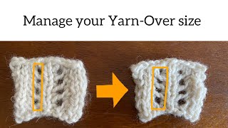 Yarn Over YO —how to manage the yarnover size— [upl. by Weibel]