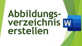 Abbildungsverzeichnis in Word erstellen  Abschlussarbeiten schreiben 02 [upl. by Zsolway]