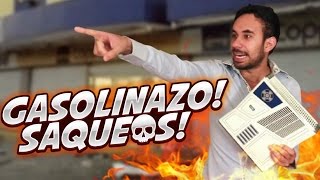 EL GASOLINAZO  VIOLENCIA  ¡YA BASTA ◀︎▶︎WEREVERTUMORRO◀︎▶︎ [upl. by Aennyl736]