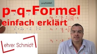 pqFormel einfach erklärt  gemischtquadratische Gleichungen  Mathematik  Lehrerschmidt [upl. by Ahsaekal]