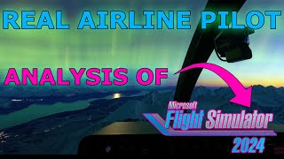 Real Airline Pilot Reacts to the NEW Microsoft Flight Simulator 2024 Trailer [upl. by Carlie]