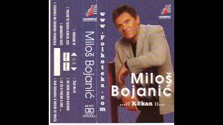 Milos Bojanic  Kad Bosanac u Bosnu se vraca  Audio 1998 HD [upl. by Nylyak]