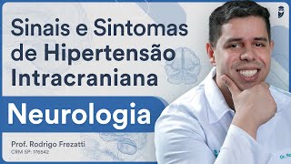 Sinais e Sintomas de Hipertensão Intracraniana  Neurologia para Residência Médica [upl. by Wernick]