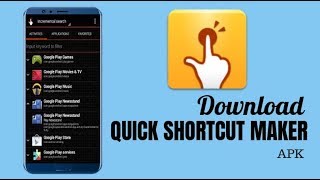 How to Download Quick Shortcut Maker APK 2018 [upl. by Ailbert825]