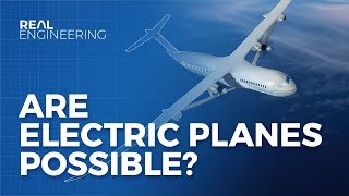 Are Electric Planes Possible [upl. by Tipton]