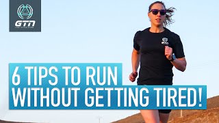 Top 6 Tips On How To Run Without Getting Tired [upl. by Henriette]