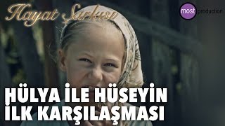 Hayat Şarkısı  Hülya ile Hüseyin İlk Karşılaşma [upl. by Penhall32]