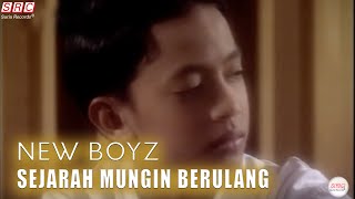 New Boyz  Sejarah Mungkin Berulang Official Music Video [upl. by Farrish]