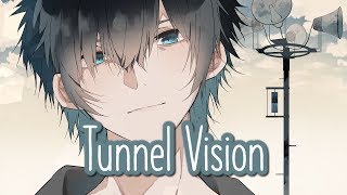 Nightcore  Tunnel Vision  Lyrics [upl. by Neelyak141]