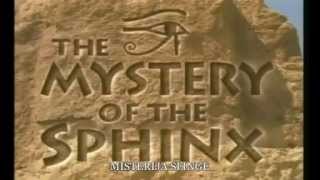 Mystery of the Sphinx part 1 of 9 [upl. by Hannon]