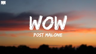 Post Malone  Wow Lyrics [upl. by Rosemarie]