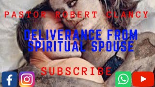 DELIVERANCE PRAYER FROM SPIRITUAL SPOUSE [upl. by Mehalek467]