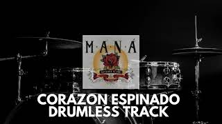 Corazon Espinado  Mana  Drumless Track [upl. by Sev724]