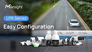 Experience Easy Configuration with Milesight’s Upgraded AIPowered LPR Cameras [upl. by Min]