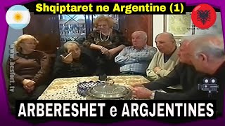 Arbereshet e Argjentines  Dokumentar nga Buenos Aires 1 [upl. by Erdman]