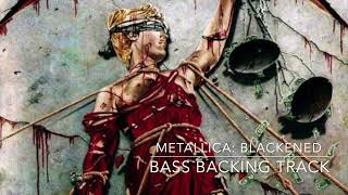 Metallica Blackened  Bass Backing Track W Original Vocals [upl. by Sikras625]