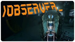 The Observer  Layers of Cyberpunk  Observer Gameplay PAX EAST Game Demo [upl. by Allemahs]