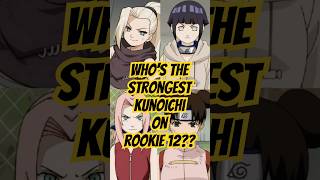 Ranking Narutos Rookie 12 Kunoichi  Power and Growth [upl. by Trillbee]