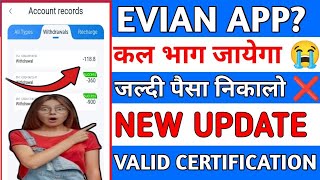 Evian earning app withdrawal problem Evian earning app real or fake  new earning app today  Evian [upl. by Nilatak118]