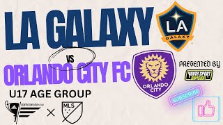 GA CUP 2024 U17 ORLANDO CITY FC VS LA GALAXY ACADEMY [upl. by Akinahs]