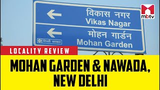 Locality Review Mohan Garden amp Nawada New Delhi [upl. by Paxton621]