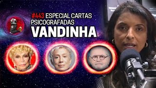 VANDINHA LOPES DERCY CLODOVIL E JÔ SOARES SOBRENATURAL  Planeta Podcast Ep443 [upl. by Amaerd]