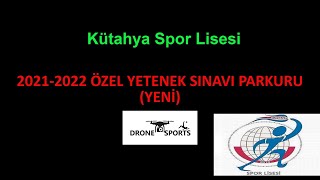 KÜTAHYA SPOR LİSESİ 2021 2022 YETENEK SINAVI PARKURU YENİ [upl. by Rednav]