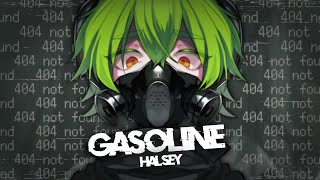 Nightcore  Gasoline「Male Version」 [upl. by Allisan]