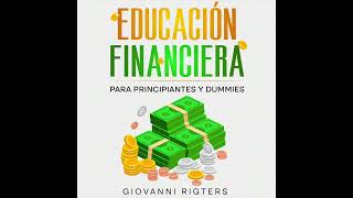 Educación Financiera para Principiantes y Dummies  Finanzas Personales  Audiolibro en Español [upl. by Attiuqehs]