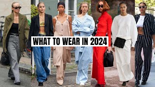 10 Wearable Fashion Trends That Will Be HUGE In 2024 amp Beyond  What to Wear [upl. by Naiditch]