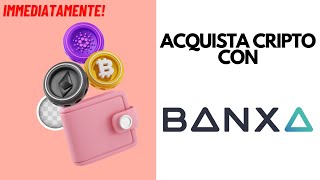 Acquista Bitcoin e Crypto con BANXA 2024 IMMEDIATAMENTE [upl. by Amieva]