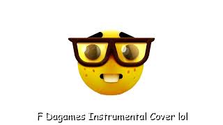 DaGames  F Instrumental Cover Remake By Yosho [upl. by Ivie370]