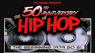 Dj Feel X  50th Anniversary of Hip Hop  The Beginning 1979 1980 1981 DJ Mix [upl. by Defant]