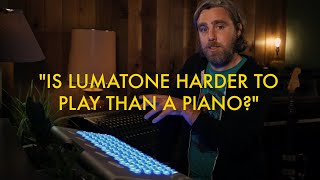 LUMATONE  Quick Answers  quotIs Lumatone Harder to Play Than a Pianoquot [upl. by Giah]