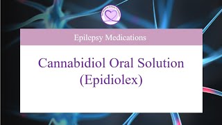 Epidiolex What You Need to Know [upl. by Standford400]