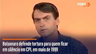 Bolsonaro defende tortura para quem ficar em silêncio em CPI em maio de 1999 [upl. by Oralee]