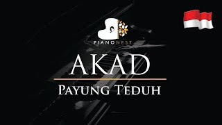 Payung Teduh  Akad Indonesian Song  Piano Karaoke  Sing Along  Cover with Lyrics [upl. by Inahs]