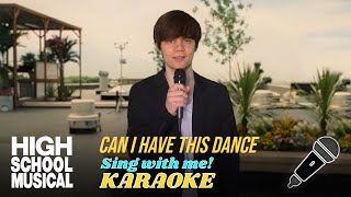 Can I Have This Dance Troys part only  Karaoke from High School Musical 3 [upl. by Halac295]