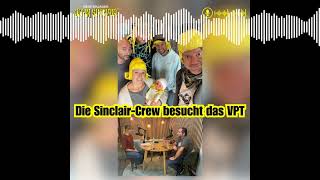 DER JOHNSINCLAIRPODCAST  Oktober 2024 Die SinclairCrew besucht das VPT  Geisterjäger John [upl. by Asseram]