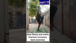 tibia fibula fracture recovery exercise [upl. by Okiruy]