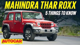 Mahindra Thar Roxx  5 things to know about the 5 door Thar  Autocar India [upl. by Early]