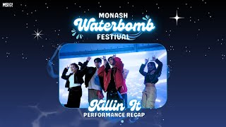 MSDS Monash Waterbomb Festival Performance  P1Harmony Killin It  Monash University Malaysia [upl. by Donny776]