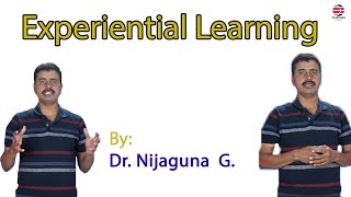 Experiential LearningBy Dr Nijaguna G [upl. by Eyak427]