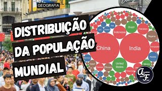 DISTRIBUIÇÃO DA POPULAÇÃO MUNDIAL GEOGRAFIA [upl. by Atla127]